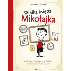 WIELKA KSIĘGA MIKOŁAJKA René Goscinny, Jean-Jacques Sempe - Znak Emotikon
