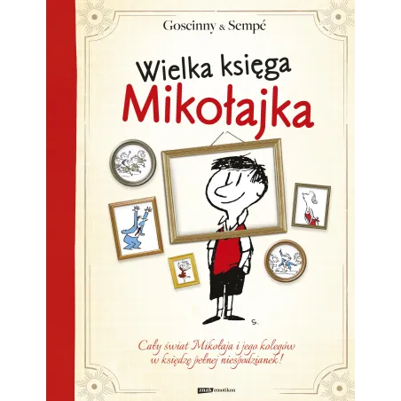 WIELKA KSIĘGA MIKOŁAJKA René Goscinny, Jean-Jacques Sempe - Znak Emotikon