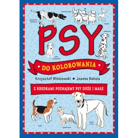 PSY DO KOLOROWANIA Joanna Babula, Krzysztof Wiśniewski - Olesiejuk