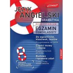 JĘZYK ANGIELSKI GRAMATYKA REPETYTORIUM EGZAMIN ÓSMOKLASISTY Maria Szukalska - Demart