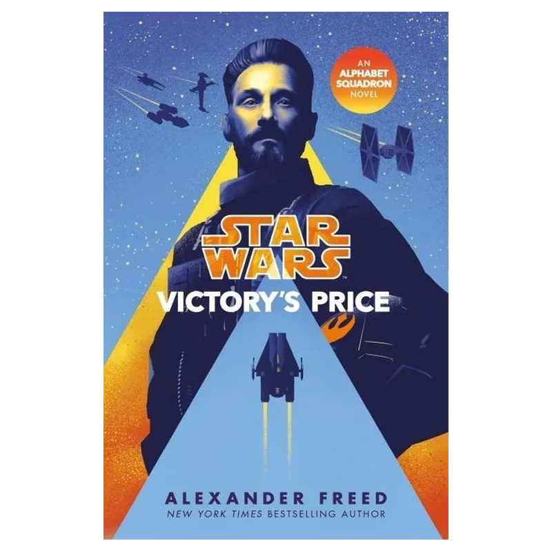 STAR WARS VICTORY’S PRICE Alexander Freed - Del Rey