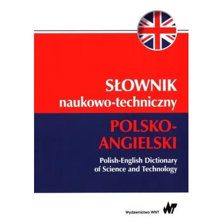 SŁOWNIK NAUKOWO-TECHNICZNY POLSKO-ANGIELSKI - WNT
