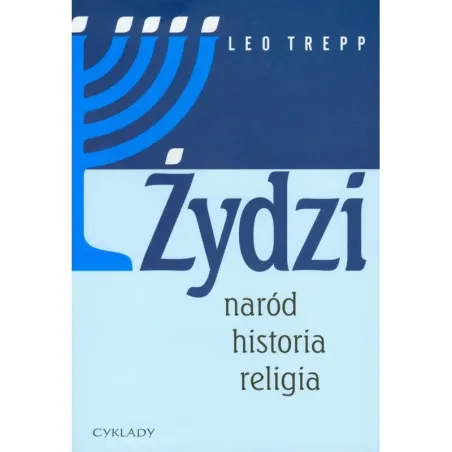 ŻYDZI NARÓD HISTORIA RELIGIA Leo Trepp - Cyklady
