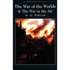 THE WAR OF THE WORLDS & WAR IN THE AIR H.G. Wells - Wordsworth