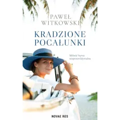 KRADZIONE POCAŁUNKI Paweł Witkowski - Novae Res