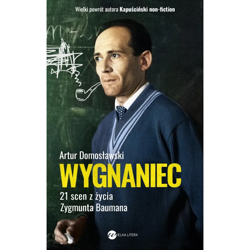 WYGNANIEC Artur Domosławski - Wielka Litera