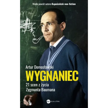 WYGNANIEC Artur Domosławski - Wielka Litera