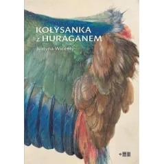 KOŁYSANKA Z HURAGANEM Justyna Wicenty - Dowody na Istnienie