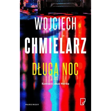 DŁUGA NOC Wojciech Chmielarz - Marginesy