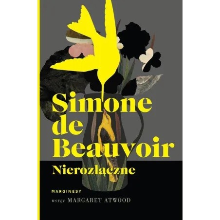 NIEROZŁĄCZNE Simone Beauvoir - Marginesy