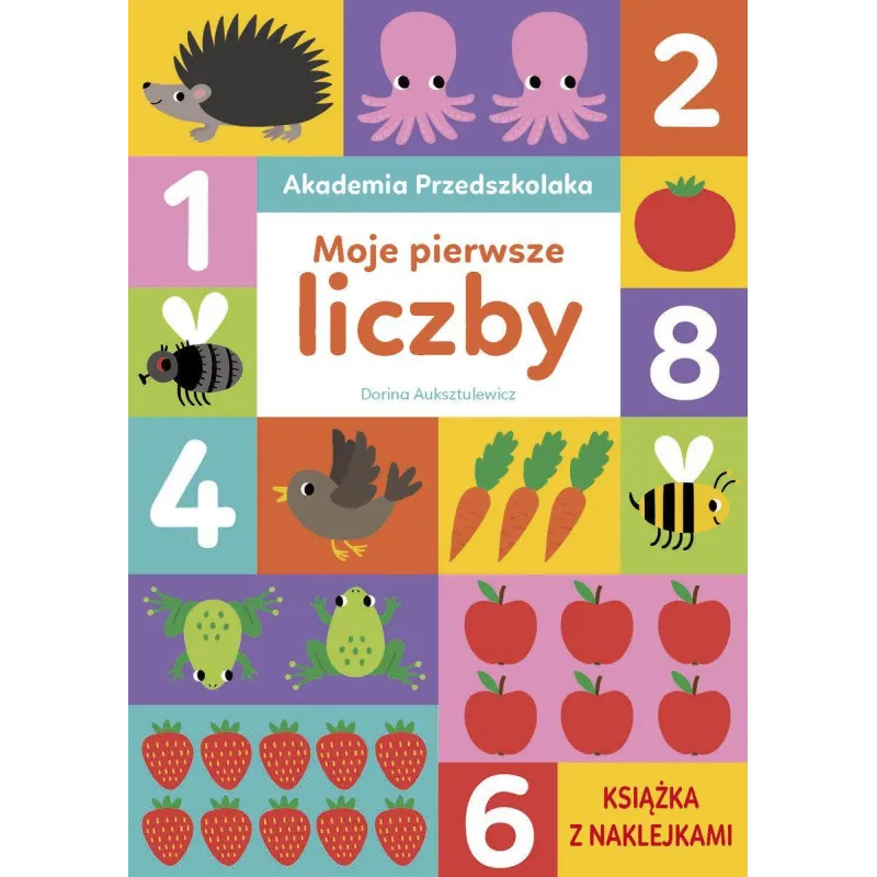 AKADEMIA PRZEDSZKOLAKA MOJE PIERWSZE LICZBY Dorina Auksztulewicz - Olesiejuk