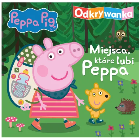 ŚWINKA PEPPA MIEJSCA, KTÓRE LUBI PEPPA ODKRYWANKA - Media Service Zawada