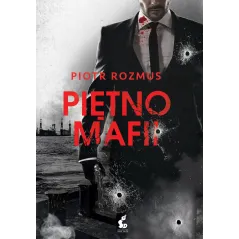 PIĘTNO MAFII Piotr Rozmus - Sonia Draga