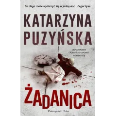 ŻADANICA Katarzyna Puzyńska - Prószyński