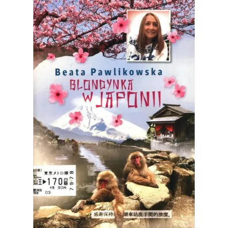 BLONDYNKA W JAPONII Beata Pawlikowska - Świat Książki