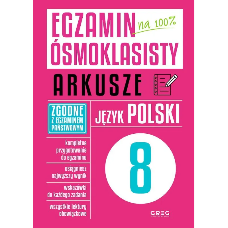 JĘZYK POLSKI. EGZAMIN ÓSMOKLASISTY ARKUSZE - Greg