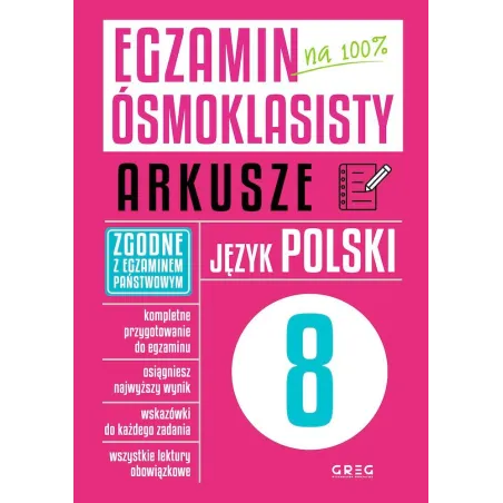 JĘZYK POLSKI. EGZAMIN ÓSMOKLASISTY ARKUSZE - Greg