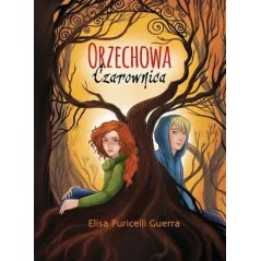 ORZECHOWA CZAROWNICA Elisa Puricelli Guerra - Akapit Press