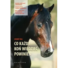 CO KAŻDY KOŃ WIEDZIEĆ POWINIEN Cherry Hill - Galaktyka