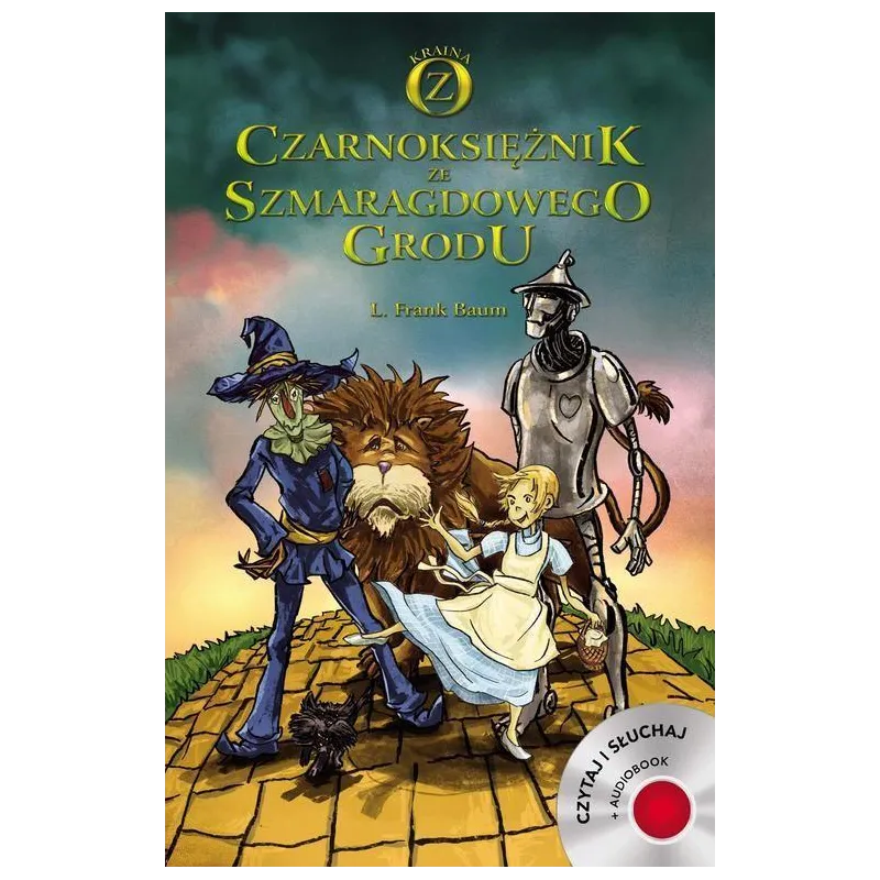 CZARNOKSIĘŻNIK ZE SZMARAGDOWEGO GRODU Lyman Frank Baum - Bellona