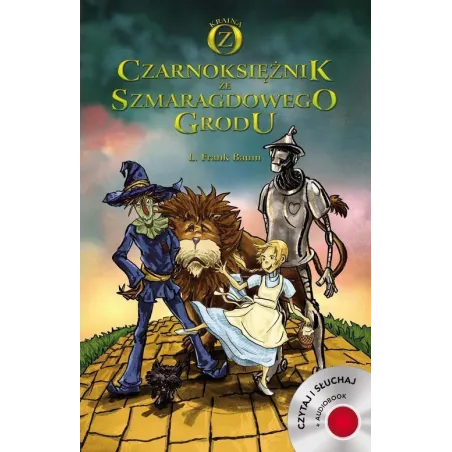 CZARNOKSIĘŻNIK ZE SZMARAGDOWEGO GRODU Lyman Frank Baum - Bellona