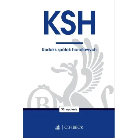 KODEKS SPÓŁEK HANDLOWYCH - C.H. Beck