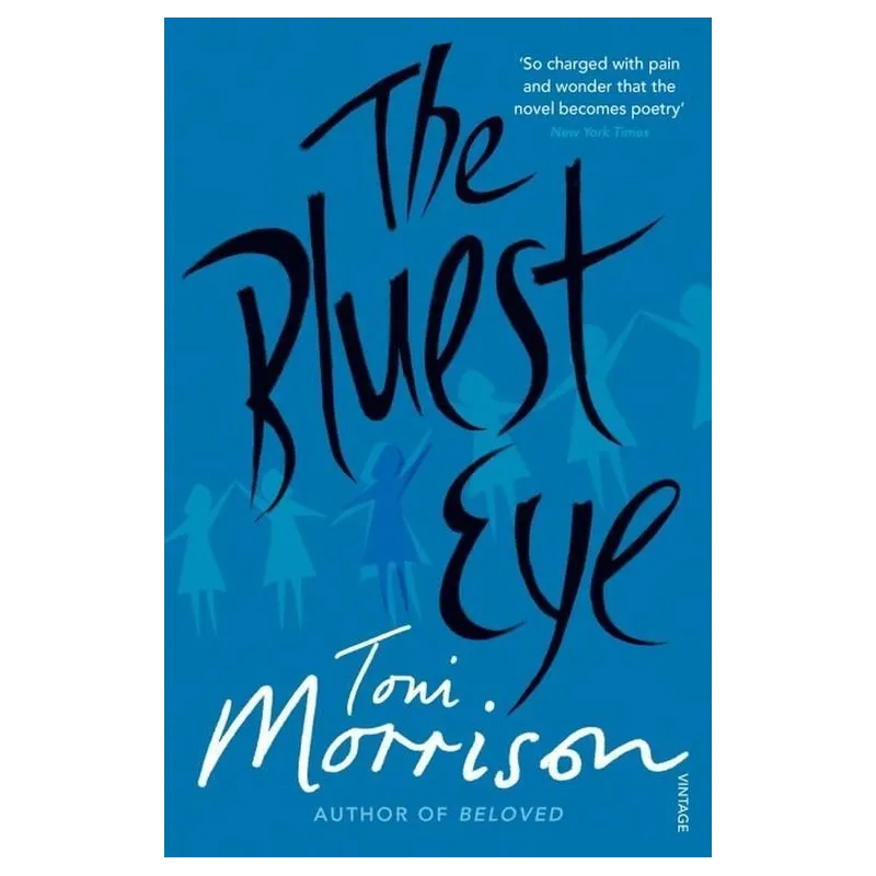 THE BLUEST EYE Toni Morrison - Vintage