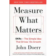 MEASURE WHAT MATTERS John Doerr - Penguin Books