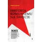 KACI. HISTORIA KOMUNIZMU NA ŚWIECIE 1 Thierry Wolton - Wydawnictwo Literackie