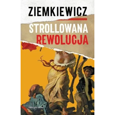 STROLLOWANA REWOLUCJA Rafał Ziemkiewicz - Fabryka Słów