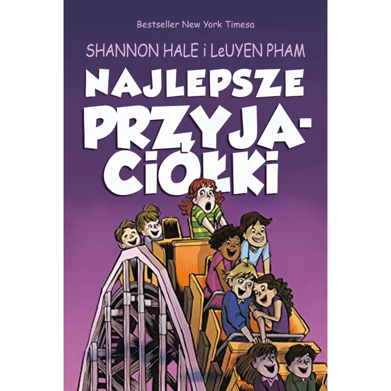 NAJLEPSZE PRZYJACIÓŁKI Shannon Hale, LeUyen Pham - Jaguar