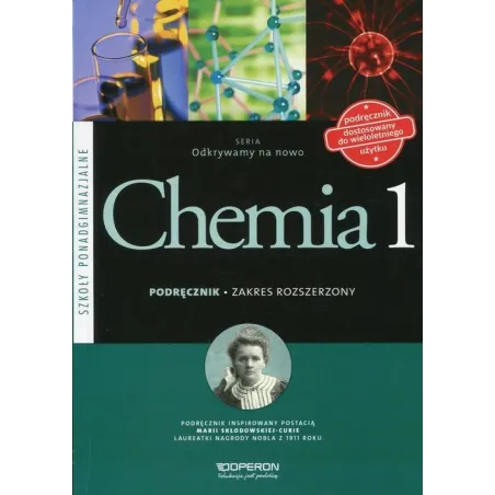 CHEMIA 1 ODKRYWAMY NA NOWO PODRĘCZNIK ZAKRES ROZSZERZONY Ryszard Marcinkowski, Justyna Staluszka, Stanisława Hejwowska - Op...