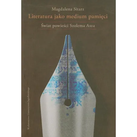 Literatura Jako Medium Pamięci Magdalena Sitarz
