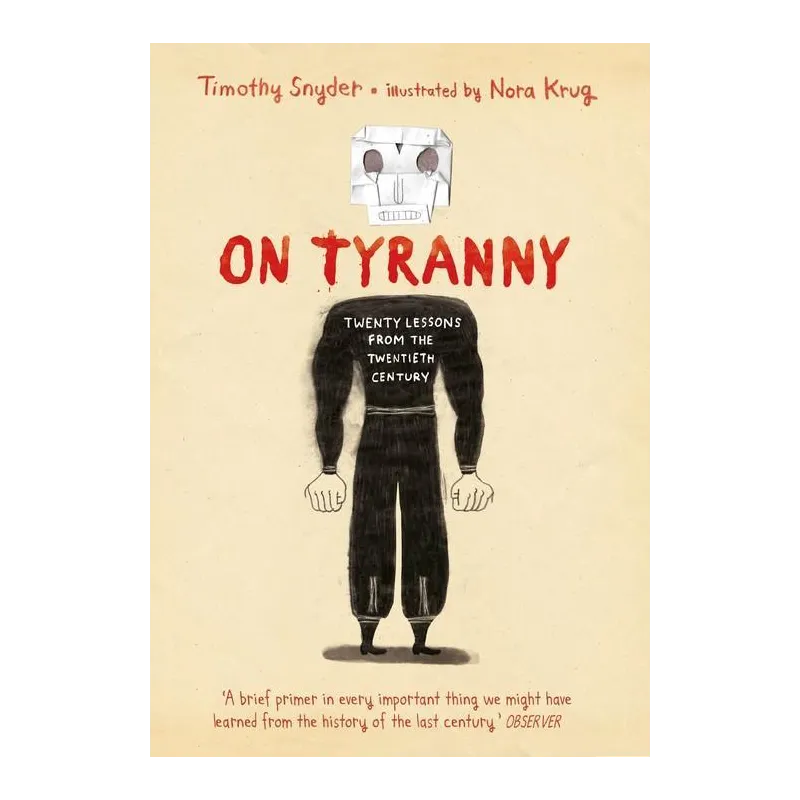 ON TYRANNY GRAPHIC EDITION Timothy Snyder - Bodley Head