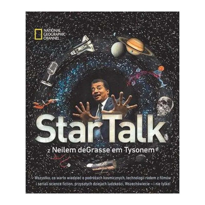 NATIONAL GEOGRAPHIC CHANNEL. STARTALK Z NEILEM DEGRASSEEM TASONEM Neil deGrasse Tyson - Olesiejuk