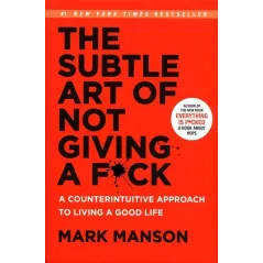 THE SUBTLE ART OF NOT GIVING A F.CK Mark Manson - HarperCollins