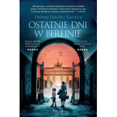 OSTATNIE DNI W BERLINIE Paloma Sánchez-Garnica - Filia