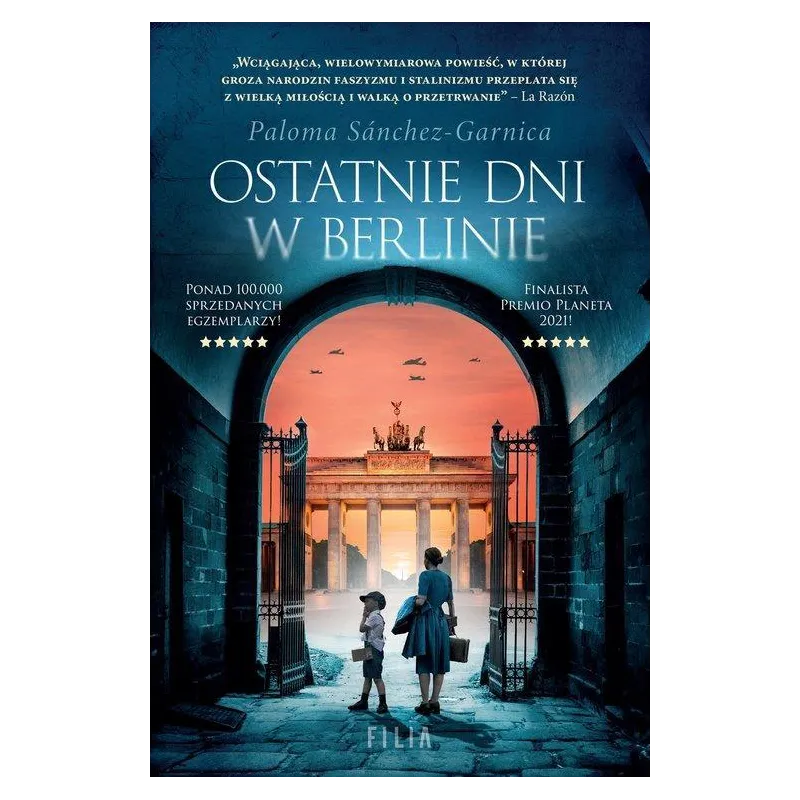 OSTATNIE DNI W BERLINIE Paloma Sánchez-Garnica - Filia