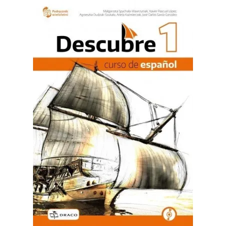 DESCUBRE 1 CURSO DE ESPANOL Małgorzata Spychała-Wawrzyniak - Draco