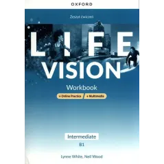 LIFE VISION INTERMEDIATE B1 WORKBOOK + ONLINE PRACTICE + MULTIMEDIA Lynne White - Oxford