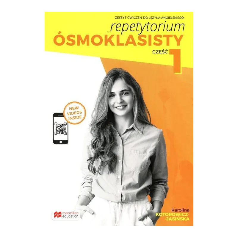 REPETYTORIUM ÓSMOKLASISTY ZESZYT ĆWICZEŃ 1 JĘZYK ANGIELSKI Karolina Kotorowicz-Jasińska - Macmillan