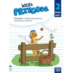 WIELKA PRZYGODA 2 ĆWICZENIA 1 Joanna Winiecka-Nowak, Małgorzata Ogrodowczyk, Anna Ładzińska - Nowa Era