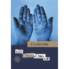 NIECENZUROWANE Cecylia Kuta - IPN
