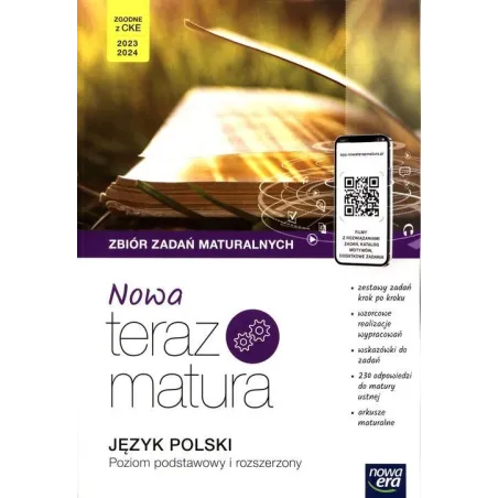 JĘZYK POLSKI ZBIÓR ZADAŃ MATURALNYCH POZIOM PODSTAWOWY I ROZSZERZONY Marianna Gutowska, Hanna Moszczeńska - Nowa Era