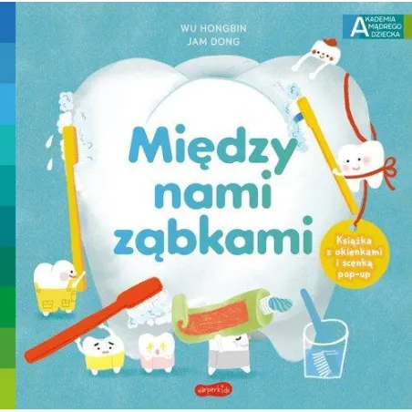 MIĘDZY NAMI ZĄBKAMI Wu Hongbing - Harperkids