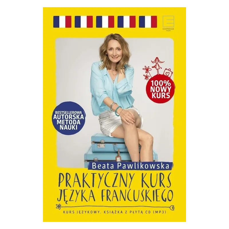 PRAKTYCZNY KURS JĘZYKA FRANCUSKEIGO - Edipresse
