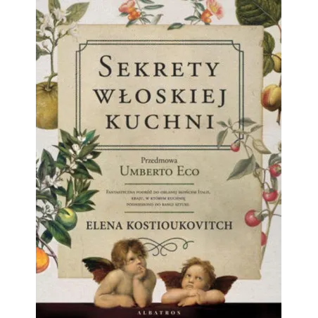 SEKRETY WŁOSKIEJ KUCHNI Elena Kostioukovitch - Albatros