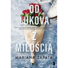 OD LUKOVA Z MIŁOŚCIĄ Mariana Zapata - NieZwykłe