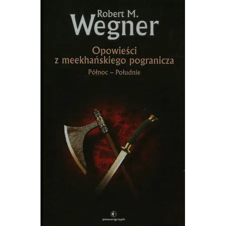 Północ Południe Opowieści Z Meekhańskiego Pogranicza Północ Południe Opowieści Z Meekhańskiego Pogranicza