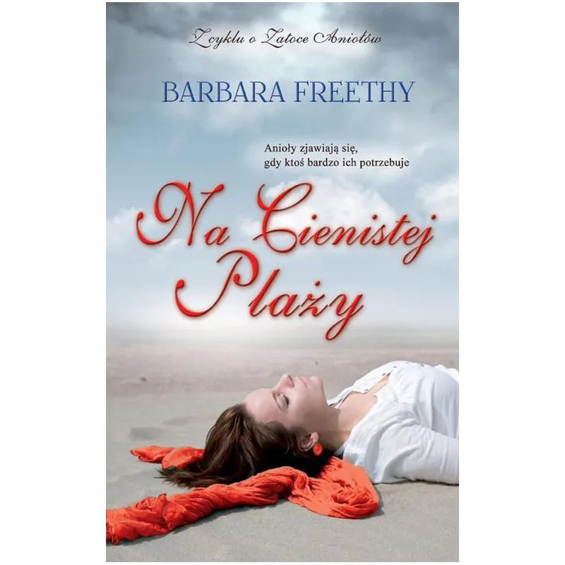NA CIENISTEJ PLAŻY Barbara Freethy - BIS